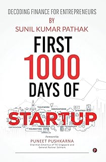 First 1000 Days of Startup: Decoding Finance for Entrepreneurs