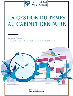 LA GESTION DU TEMPS AU CABINET DENTAIRE